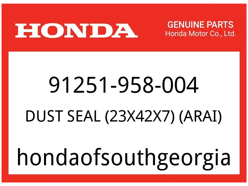 Honda OEM Part 91251-958-004 DUST SEAL (23X42X7) (NOK)