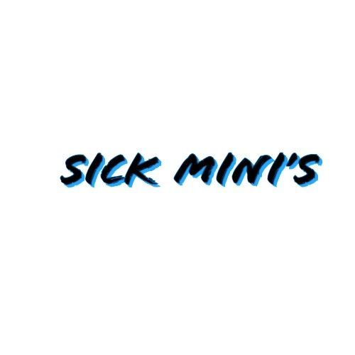 Sick Minis