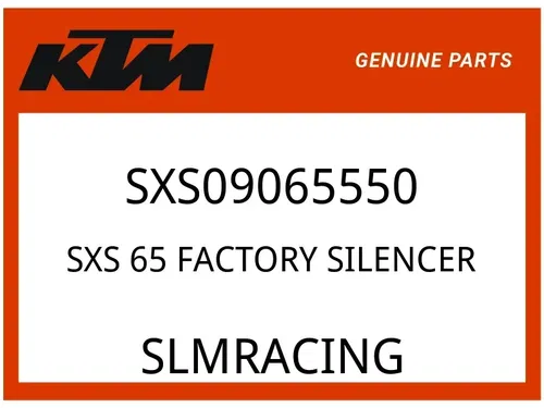 KTM OEM Part SXS09065550 SXS 65 FACTORY SILENCER