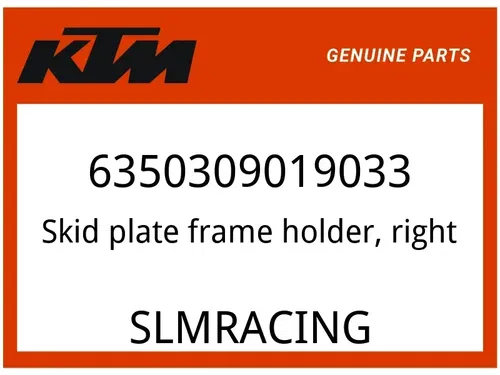 KTM OEM Part 6350309019033 Skid plate frame holder, right cmpl.