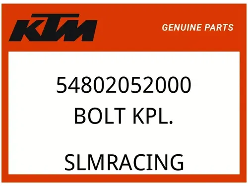KTM OEM Part 54802052000 BOLT KPL.