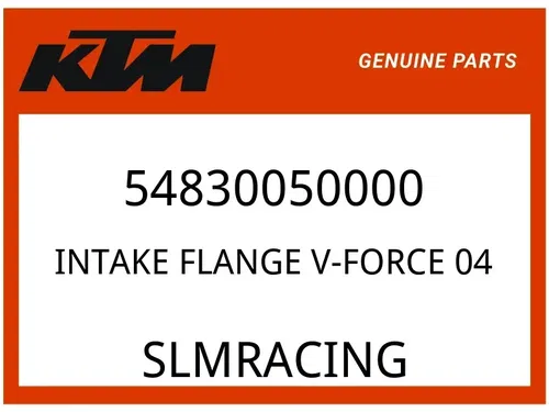 KTM OEM Part 54830050000 INTAKE FLANGE V-FORCE       04