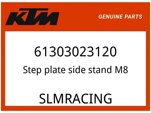 KTM OEM Part 61303023120 Step plate side stand M8