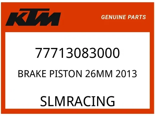 KTM OEM Part 77713083000 BRAKE PISTON 26MM         2013