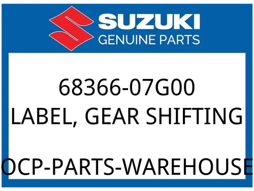 Suzuki OEM Part 68366-07G00 LABEL, GEAR SHIFTING