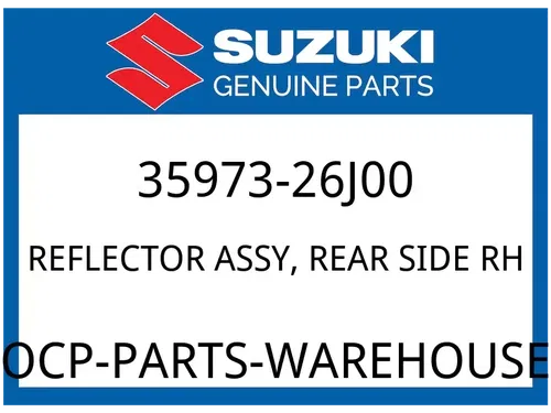 Suzuki OEM Part 35973-26J00 REFLECTOR ASSY, REAR SIDE RH