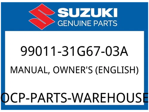 Suzuki OEM Part 99011-31G67-03A MANUAL, OWNER'S (ENGLISH)