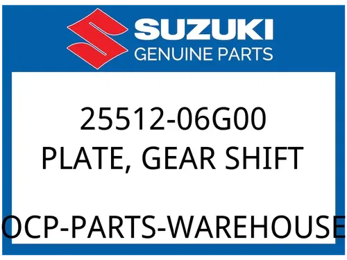 Suzuki OEM Part 25512-06G00 PLATE, GEAR SHIFT CAM DRIVE