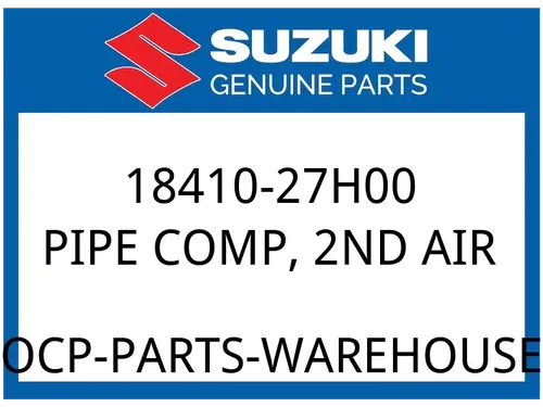 Suzuki OEM Part 18410-27H00 PIPE COMP, 2ND AIR