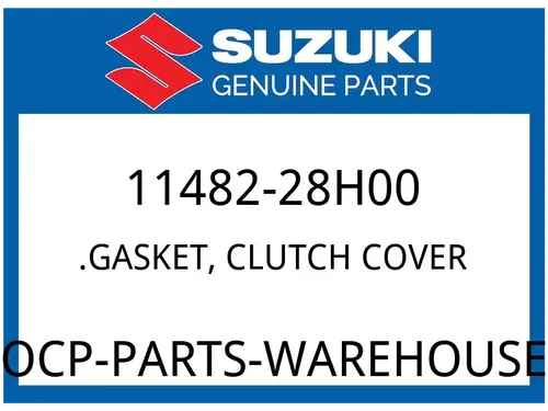 Suzuki OEM Part 11482-28H00 GASKET, CLUTCH COVER