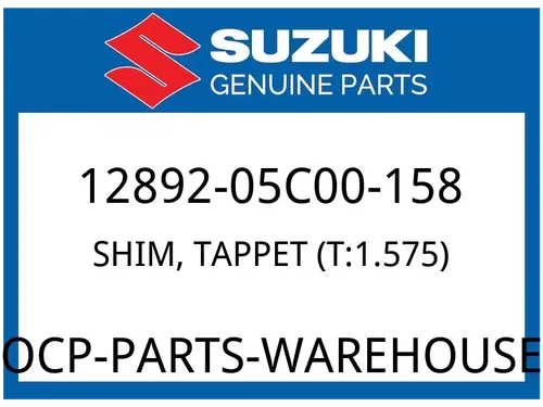 Suzuki OEM Part 12892-05C00-158 SHIM,TAPPET (T:1.575)