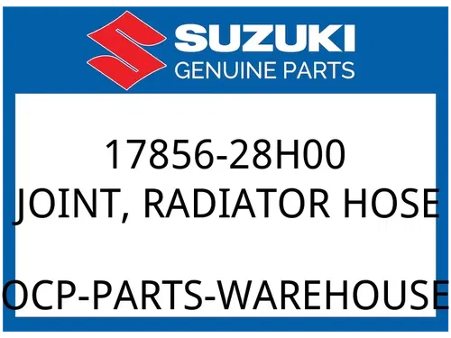 Suzuki OEM Part 17856-28H00 JOINT, RADIATOR HOSE