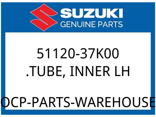 Suzuki OEM Part 51120-37K00 .TUBE, INNER LH
