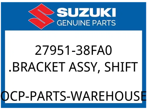 Suzuki OEM Part 27951-38FA0 BRACKET ASSY, SHIFT
