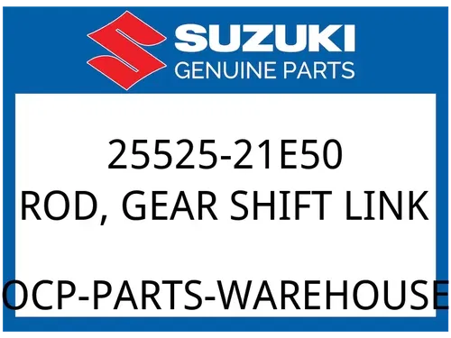 Suzuki OEM Part 25525-21E50 ROD, GEAR SHIFT LINK