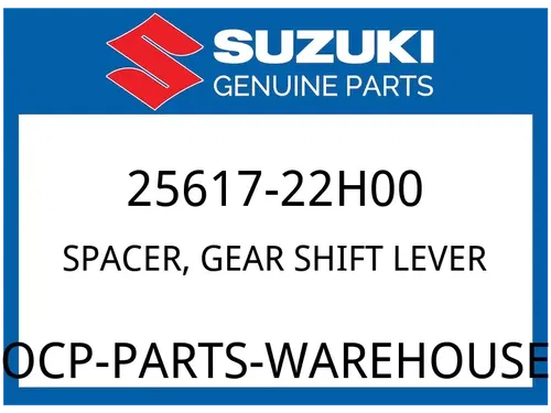 Suzuki OEM Part 25617-22H00 SPACER, GEAR SHIFT LEVER