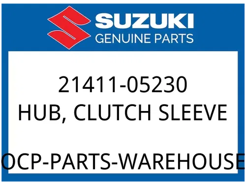 Suzuki OEM Part 21411-05230 HUB, CLUTCH SLEEVE (NT:30)
