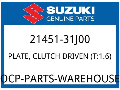 Suzuki OEM Part 21451-31J00 PLATE, CLUTCH DRIVEN (T:1.6)