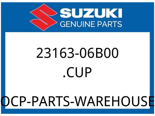 Suzuki OEM Part 23163-06B00 CUP