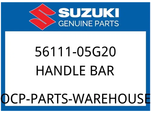 Suzuki OEM Part 56111-05G20 HANDLE BAR