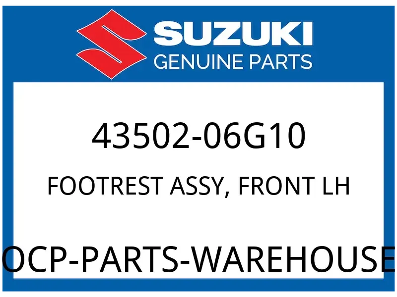 Suzuki OEM Part 43502-06G10 FOOTREST ASSY, FRONT LH