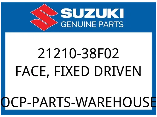 Suzuki OEM Part 21210-38F02 FACE,FIXED DRIVEN