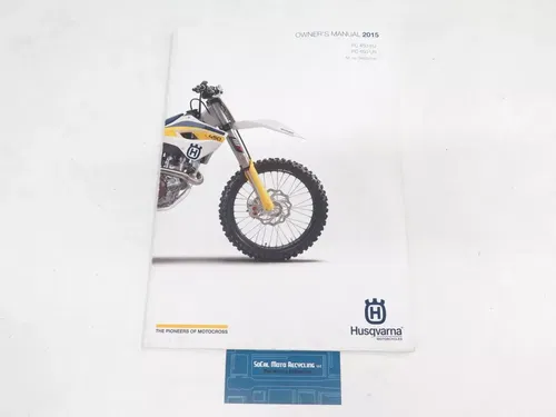 2015 Husqvarna FC 450 OEM Owner's Manual (Stock Shop Repair Guide FC450)